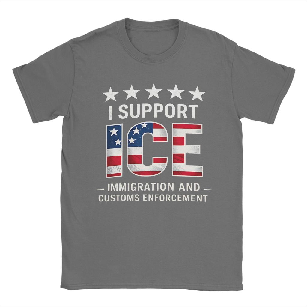 I Support Ice Immigration and Customs EnforceUnisext Patriot T Shirt Summer  Cotton TShirts For Unisexs Hippie Custom DIY Tshirt