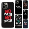 No Pain No Gain Phone Case Cover For iPhone 17 Air 16 15 14 Plus Apple 16 11 12 13 Pro Max Coque