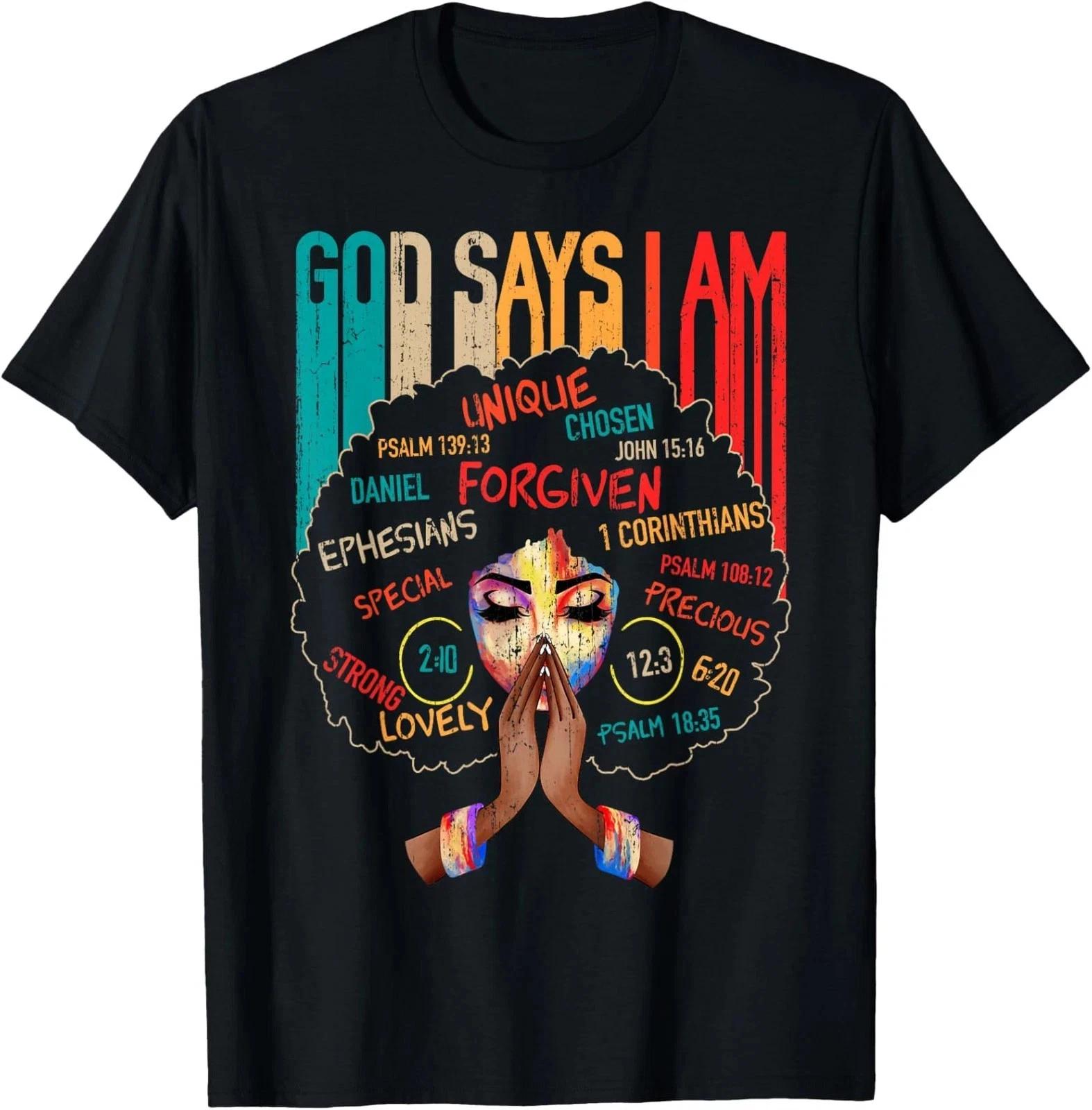 

HOT! Black Girl Melanin Pride T shirt God Says I Am Tee 4XL