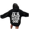 Women's "Never Lucky, Always God" Hooded Sweatshirt