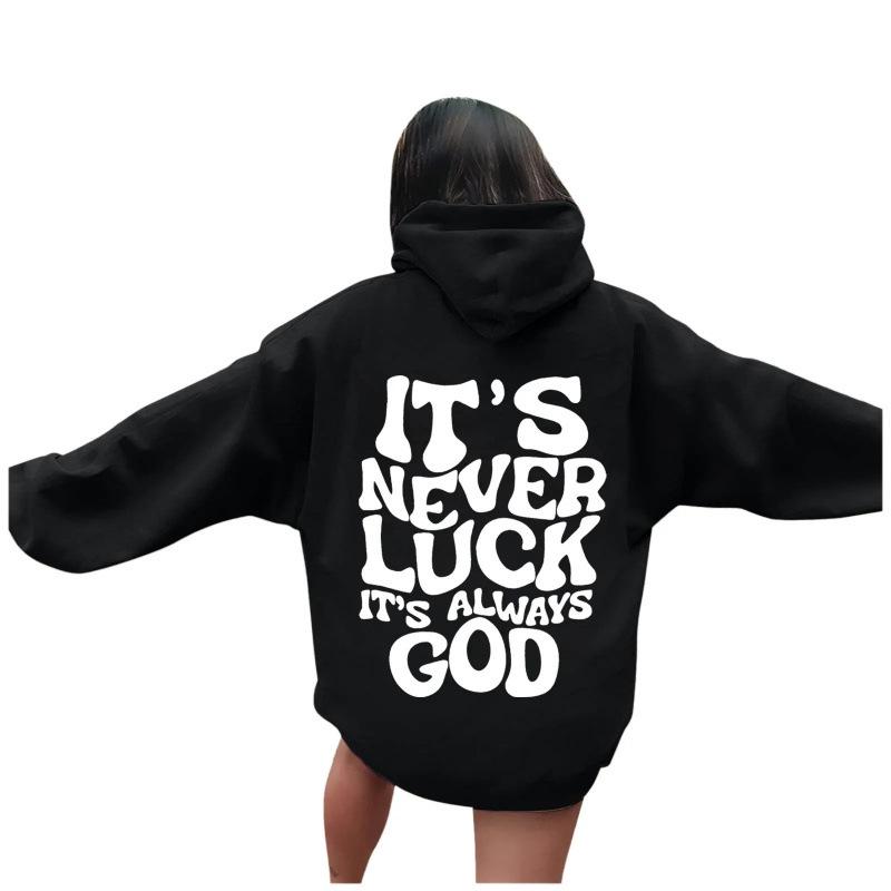 Women's "Never Lucky, Always God" Hooded Sweatshirt