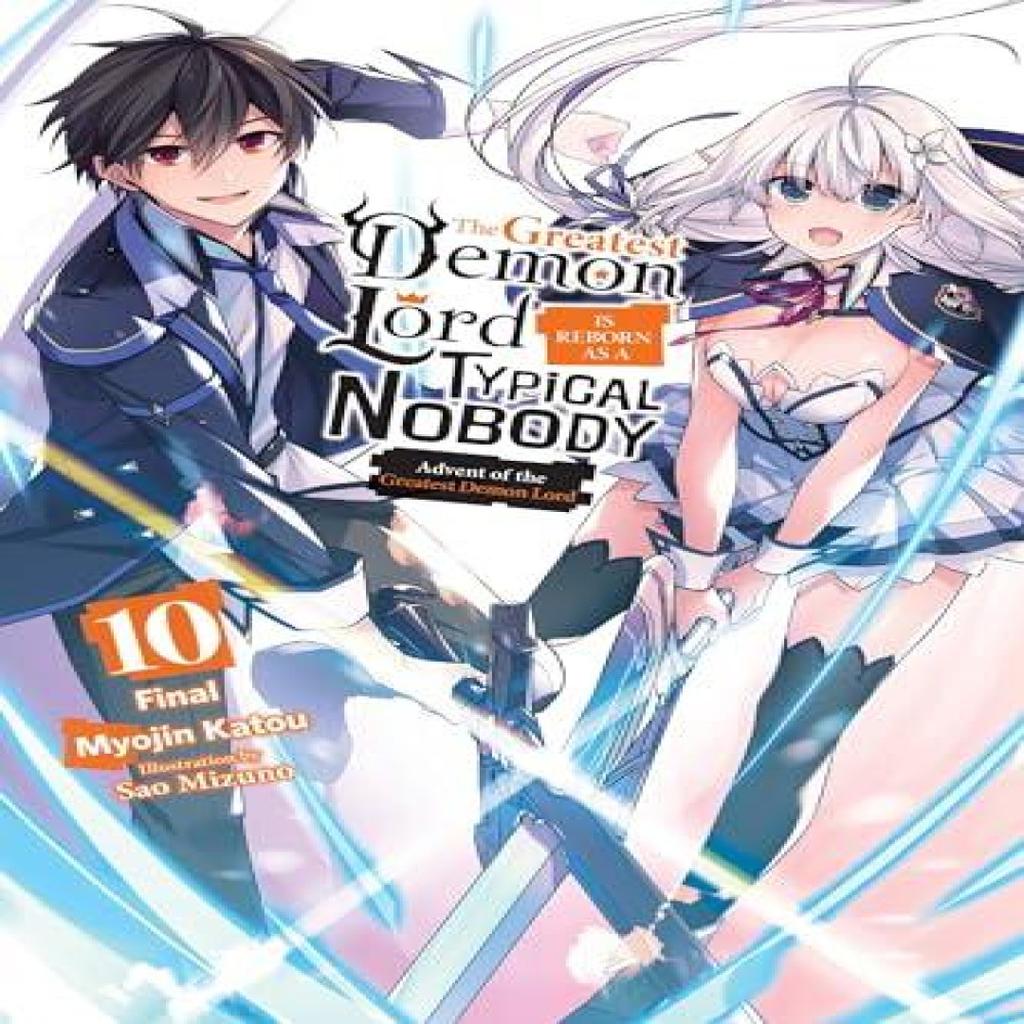 The Greatest Demon Lord Is Reborn as a Typical Nobody Vol. 10 light novel by Sarah Moon... 9781975370152