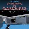Swimming In Darkness by Lucas Harari Hardback Book 9781551527673