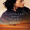 Counted With the Stars by Connilyn Cossette Paperback Book 9780764214370