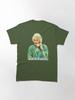 Frank Sinatra Dorothy Zbornak from The Golden Girls - No, No - I Will Not Have a Nice Day - Golden Girls Quotes Classic T-Shirt