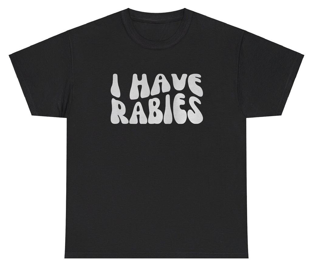 I Have Rabies T Shirt Funny Racoon Lover Silly Y2k Meme Gen Z Animal Humor Tee