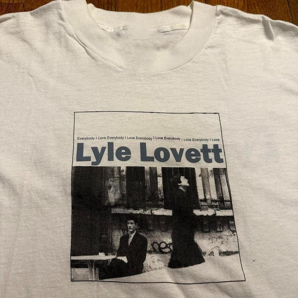 1994 Lyle Lovett I love Everybody Shirt Classic White Unisex S-5XL 1H0419 Unisex T-Shirt XXL