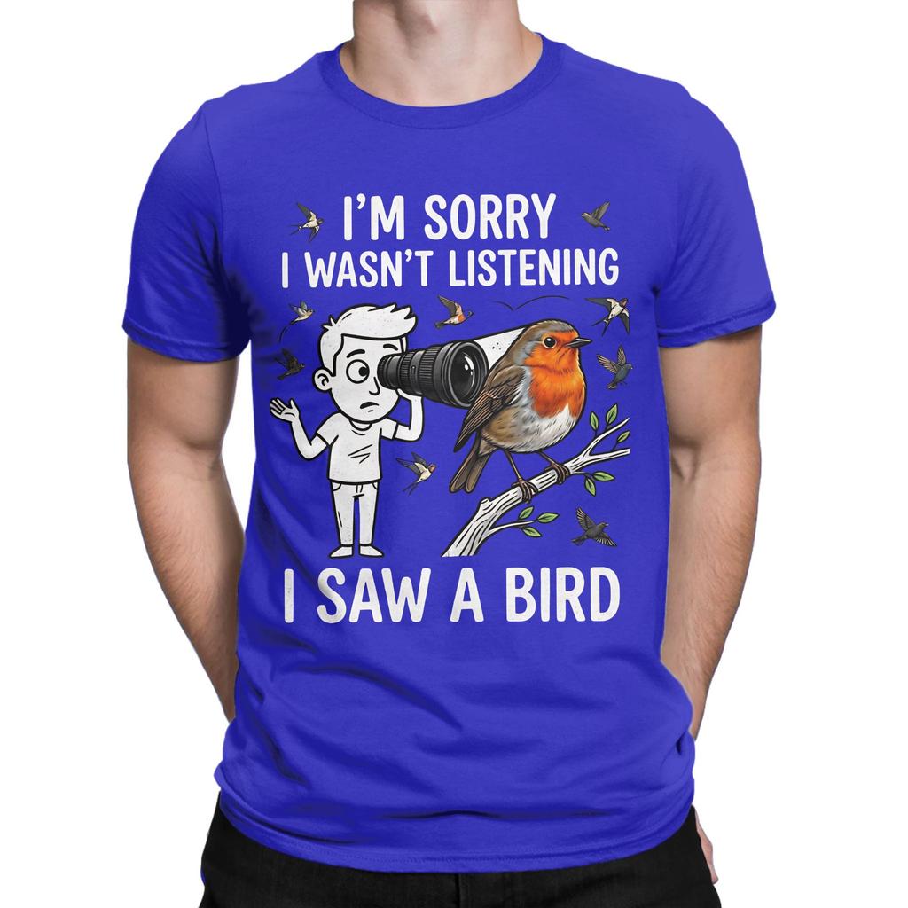 Funny Funny Graphic 100 Cotton Tshirt Sorry I Wasnt Listening I Saw A Bird Tees Tops For Unisex