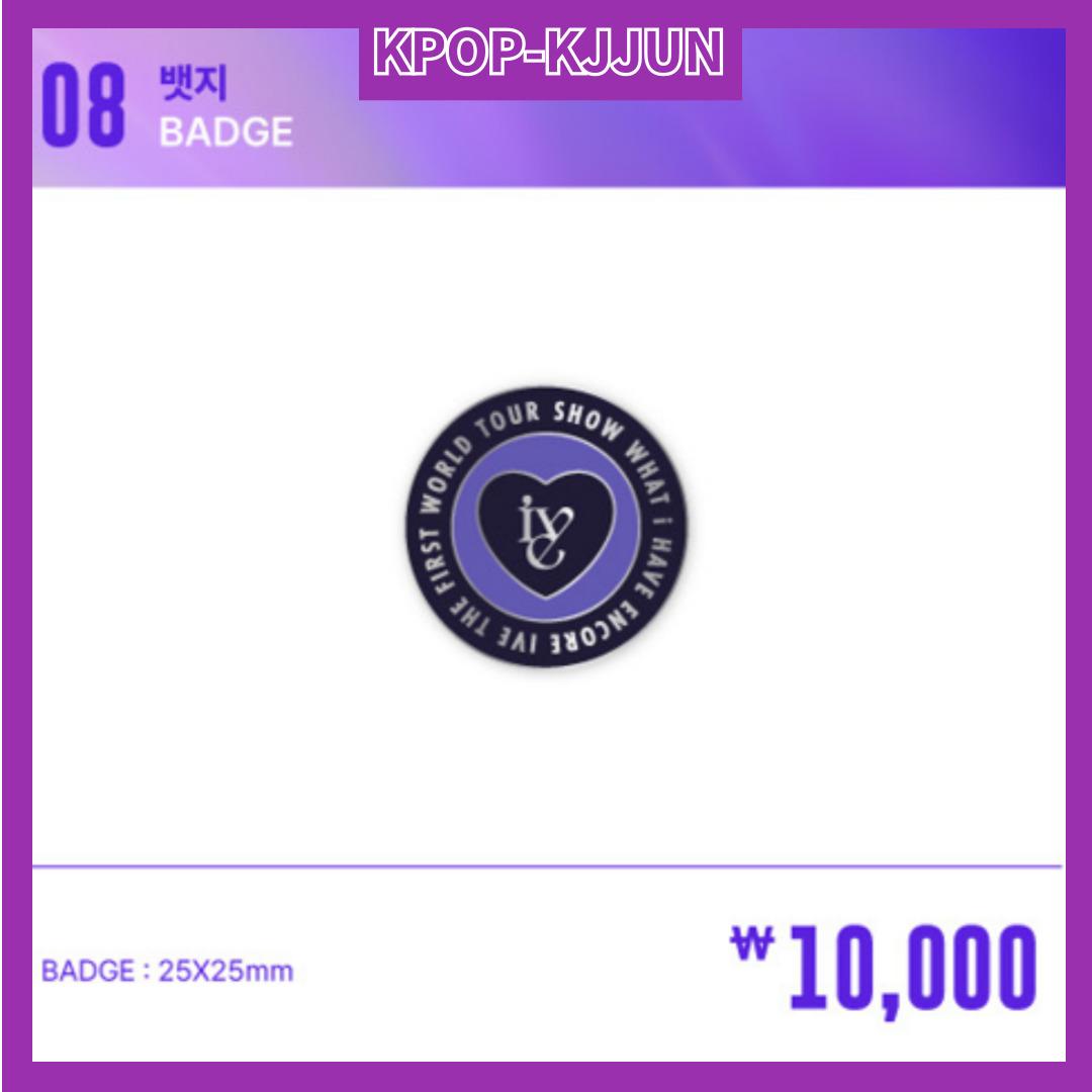 

[ IVE ПЕРВЫЙ МИРОВОЙ ТУР SHOW WHAT I HAVE - ENCORE OFFICIAL MD] - Значок