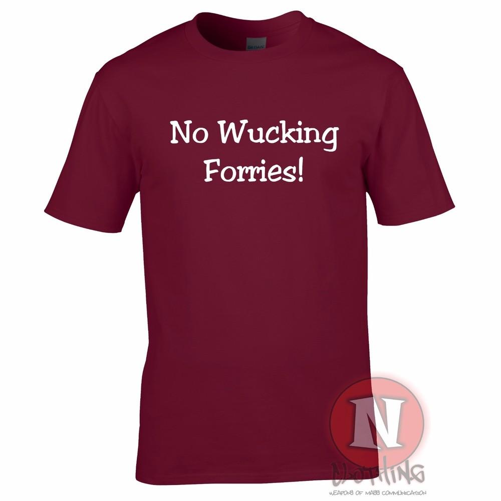 No Wucking Forries TShirt Cool Funny Rude Naughty Australian Quote Tee Teeshirt S