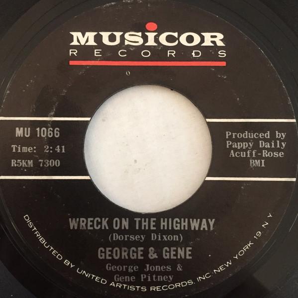 

7inch Record GEORGE & GENE - Wreck On The Highway / I ve Got Fiv MU1066 MUSICOR 1965 US Country/Folk Used