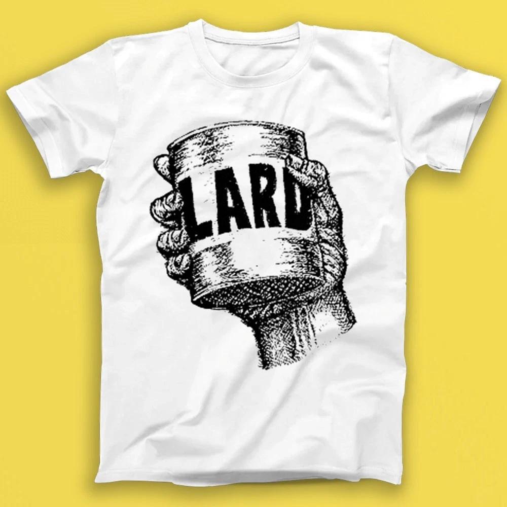 Lard The Power Of Lard Punk Rock Music Gift Tee Tshirt T1695 4XL
