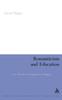 Książka Romanticism and Education : Love, Heroism and Imagination In Pedagogy