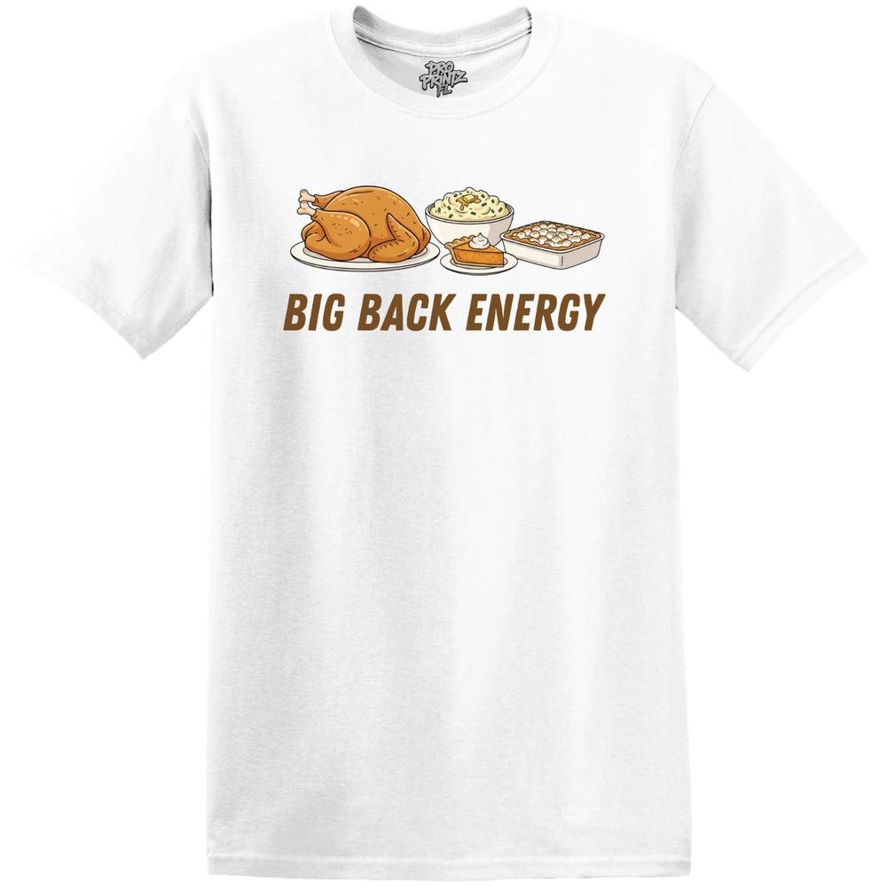 Thanksgiving T-Shirt Big Back Energy 4XL