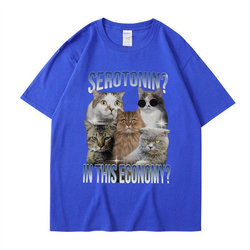 Serotonin in This Economy Funny Cat Meme T-Shirt Men Women Casual Trendy Short Sleeve Cotton Oversized T Shirt Streetwear Unisex S
