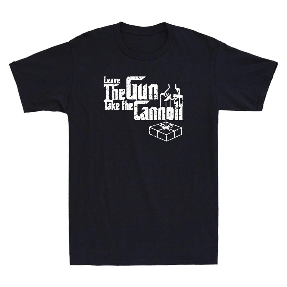 Leave The Gun Take the Cannoli Funny Saying Vintage Men s Short Sleeve T-Shirt XL