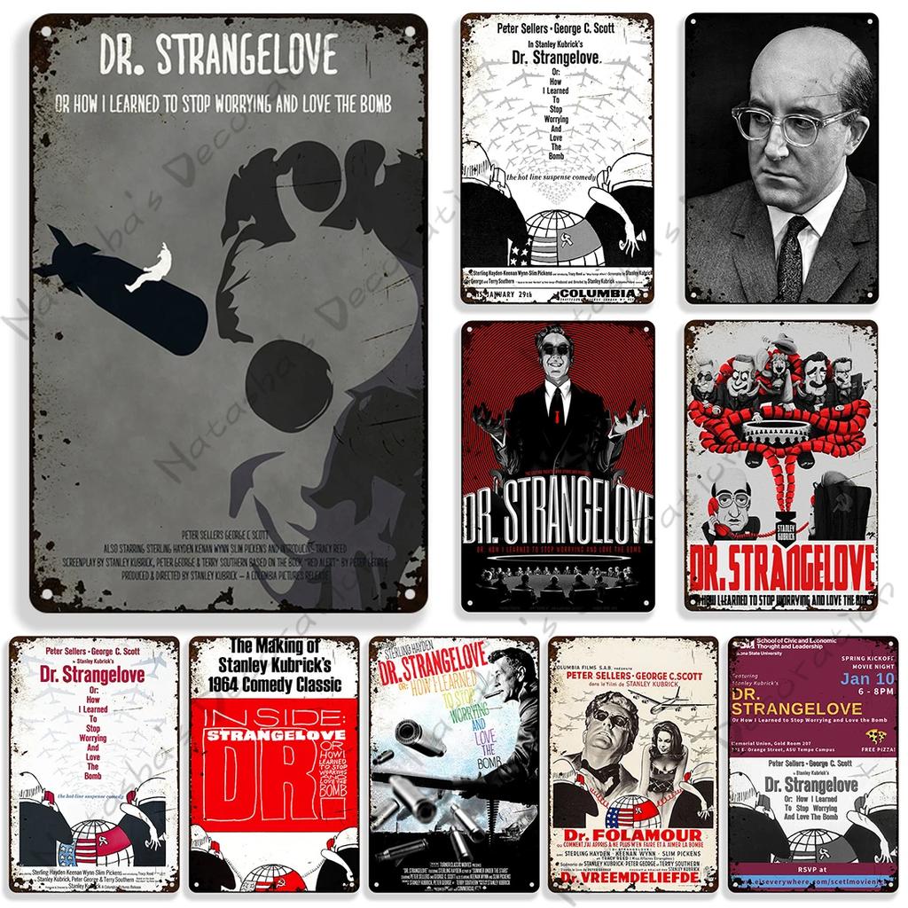 British Movie Poster Dr. Strangelove Metal Sign Retro Metal Poster Home Cafe Club Shop Home Bar Metal Plaque Industrial Decor