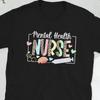 Proud Unisextal Health Nurse Nursing T Shirt