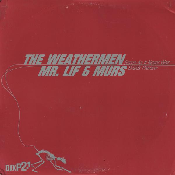 

12inch Record WEATHERMEN / MR. LIF & MURS - Same As It Never Was / Sneak Previe DJX20 Definitive Jux 2001 US Rap & Hip-Hop/R&B Used
