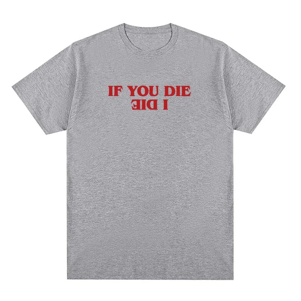 WSQK The Squawk 94.5 FM Tričko s potiskem If You Die I Die Vzhůru nohama Trička Unisex Streetwear Ležérní Volné Pánské Dámské Tričko Topy