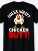 Humorous TShirt for Men Featuring a Funny Chicken Butt Graphic 'Guess What Chicken Butt' with a Cart