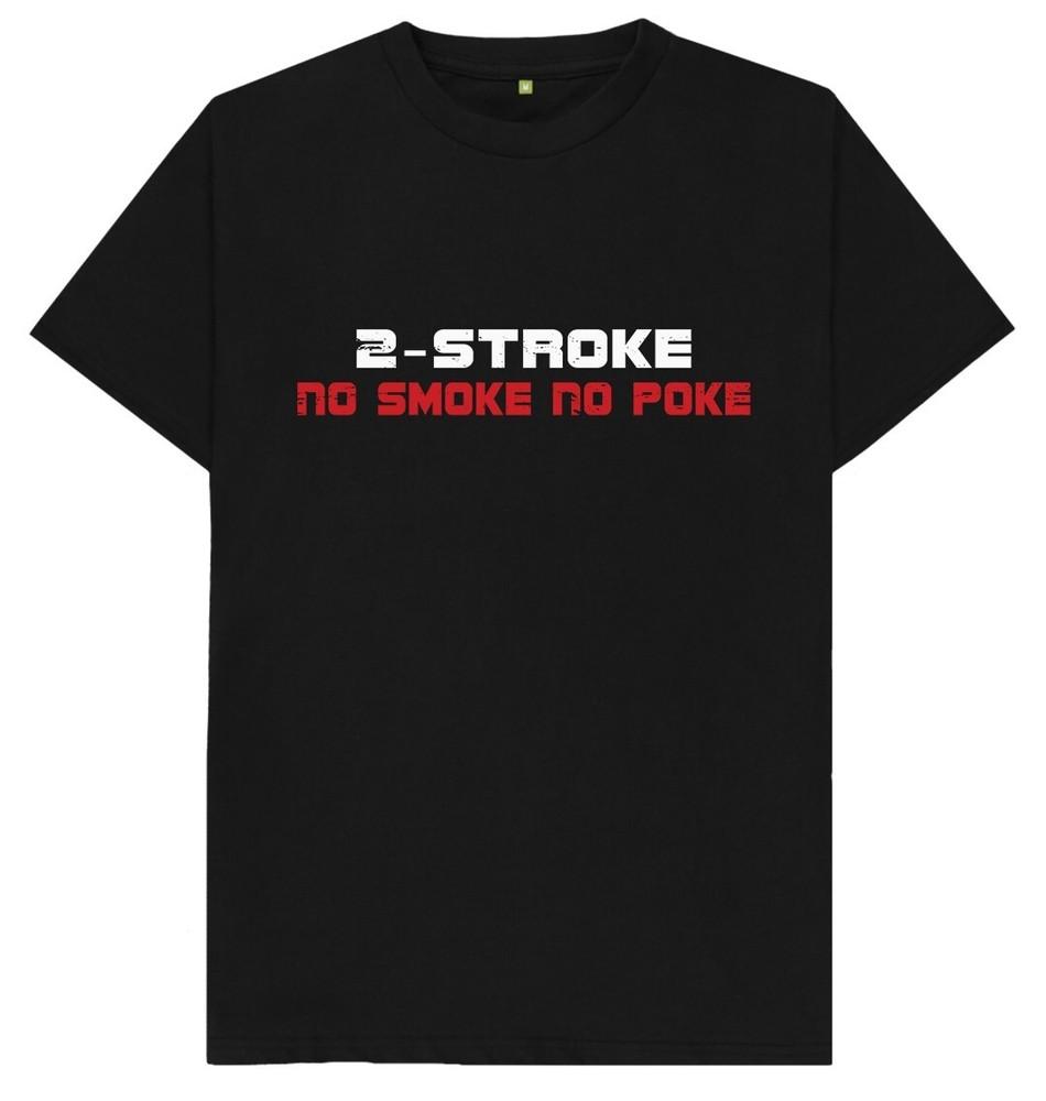 

2 Stroke No Poke Biking Biker Motorcycle Motorcross T Shirt L