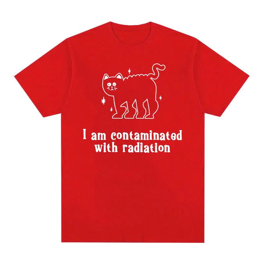 I Am Contaminated with Radiation Meme T Shirt Funny Black Cat Humor Graphic Tshirt Men Women Fashion Casual Vintage T-shirt Tops