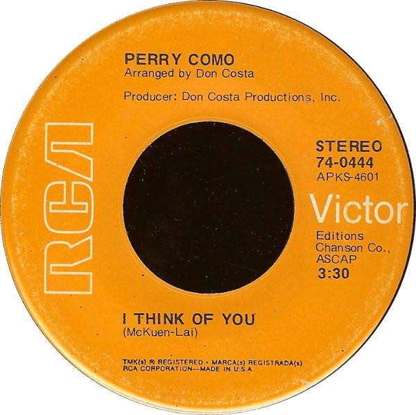 

7inch Record PERRY COMO - I Think Of You / El Condor Pasa 740444 RCA Victor 1971 US Pop Used