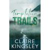 Temptation Trails Paperback By Claire Kingsley UKN1928