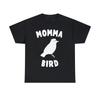 Momma Bird Graphic Tee Shirt, S-5XL