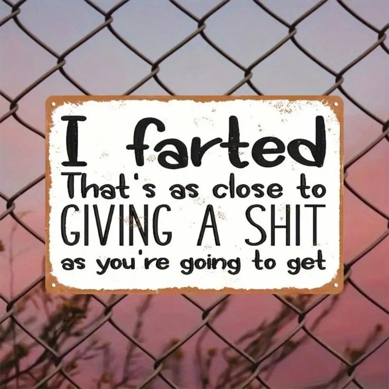 Vintage Funny Metal Sign I Farted Home Decor Wall Art