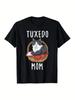 Women's & Men's Tuxedo Cat T Shirt Cute 3D Animal Print with Tuxedo Mom Text & Tabby Cat Design Heavyweight Casual Stree