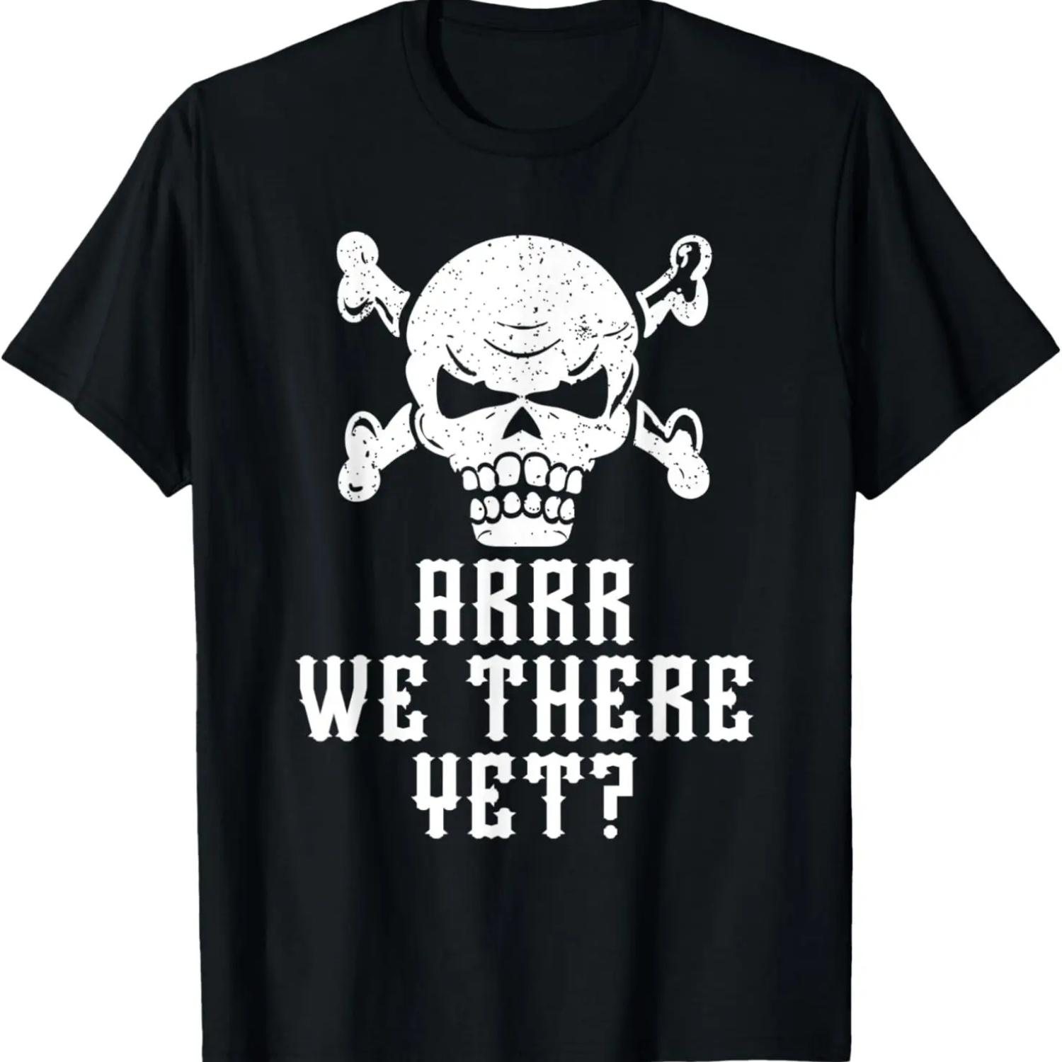 Skull ARRR WE THERE YET_ Funny Pirate Costume Halloween T-Shirt XXXXXL чёрный
