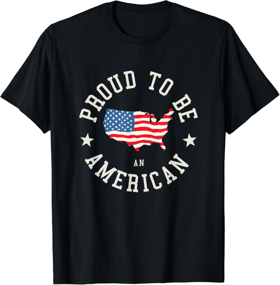 Proud To Be An American T-Shirt Unisex T-Shirt S