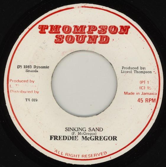 

7inch Record FREDDIE MCGREGOR Sinking Sand Make You Mine T019 Thompson Sound 1983 Jamaica Reggae Ska Dub Used