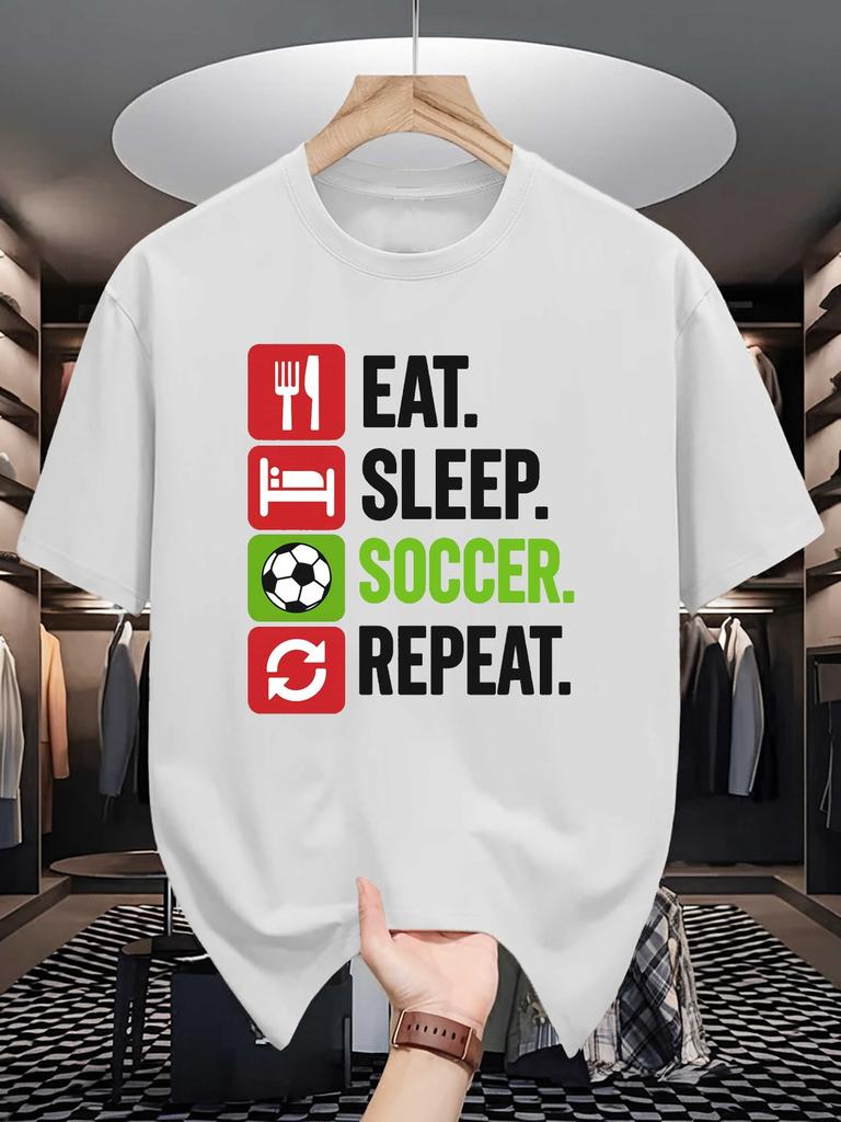 Unisex Crew Neck Tee Eat Sleep Soccer Sport Text Graphic Print Soft Cotton Loose Short Sleeve Summer Casual Male Streetwear Tops