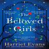 The Beloved Girls by Harriet Evans Paperback Book 9781472251060