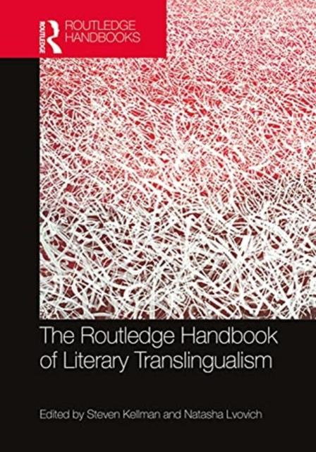 The The Routledge Handbook of Literary Translingualism Book