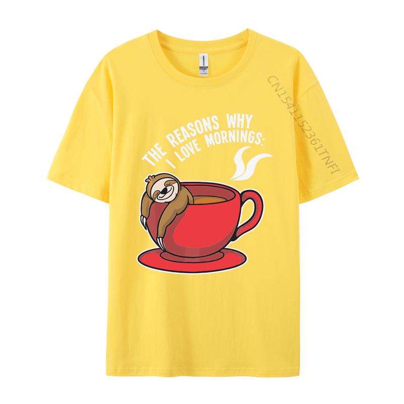 The Reasons Why I Love Mornings Sloth Tshirts Men Graphic T Shirts Birthday Tshirt Cotton Oversized Tee Top Clothes