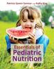 The Essentials of Pediatric Nutrition Book