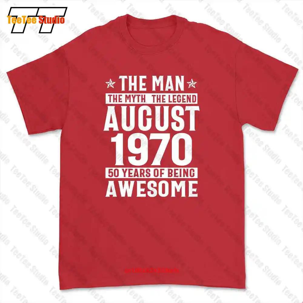 Legends Were Born In August 1970 Tshirt Tee PR3I