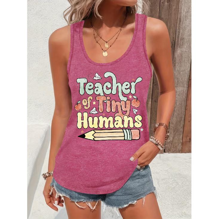 School Opening Season Teacher of Tiny Humans Colorful pencil print women s round neck casual tank top Festive tops Gift for kindergarten teacher S розы красного