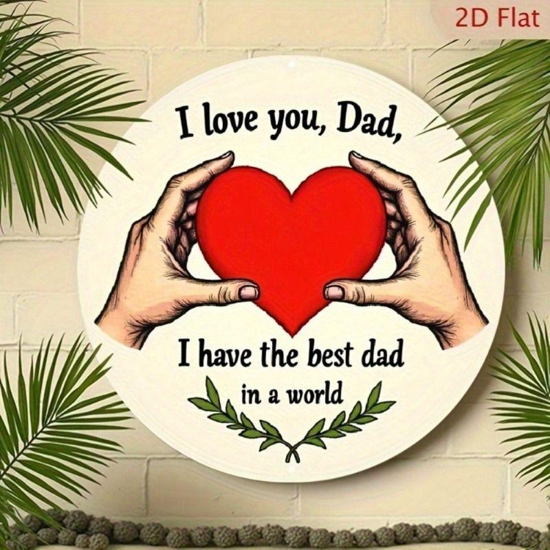 Metal Wall Art Poster Dad Gift from Daughter Son Father Love