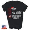 Joli Méchant Preuve Insuffisante Noël Unisexe T-shirt Cadeau