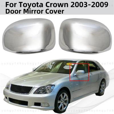 For Toyota Crown 2003 2004 2005 2006 2007 2009 ABS Car Chrome Rearview Accessories Plated Door Mirror Covers Trim Paste Style