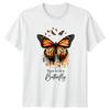 Time To Be A Butterfly T-Shirt Butterflies Nature Birthday Gift For Him And Her
