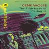 The Fifth Head of Cerberus by Gene Wolfe Paperback Book 9780575094222