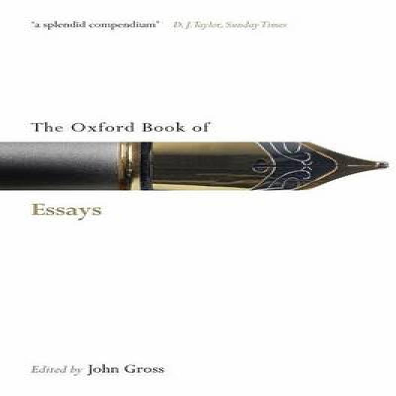 The Oxford Book of Essays Paperback Book 9780199556557