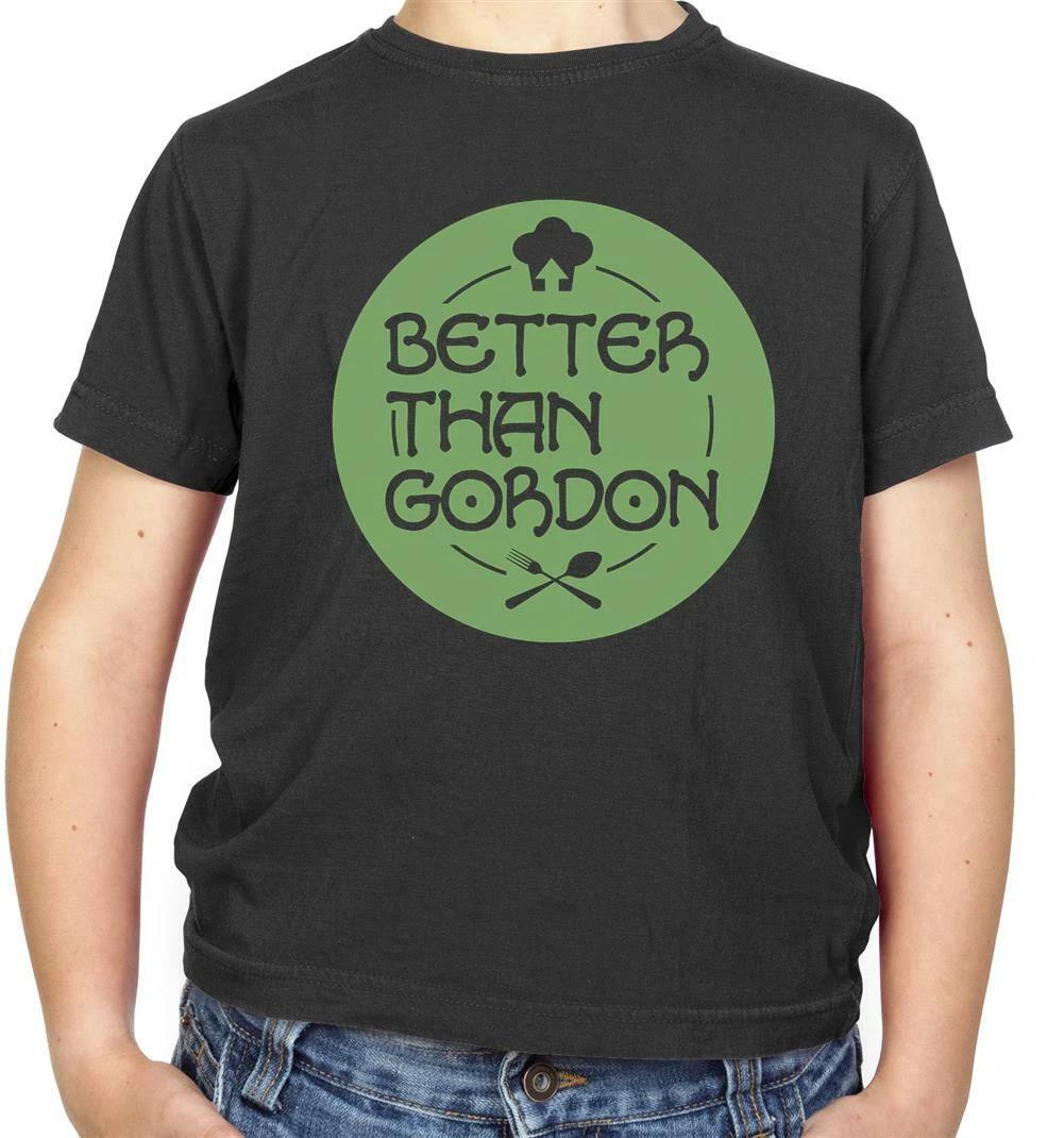

Better Than Gordon Kids T-Shirt - Kitchen - Chef - Ramsay - Cooking - Food 100