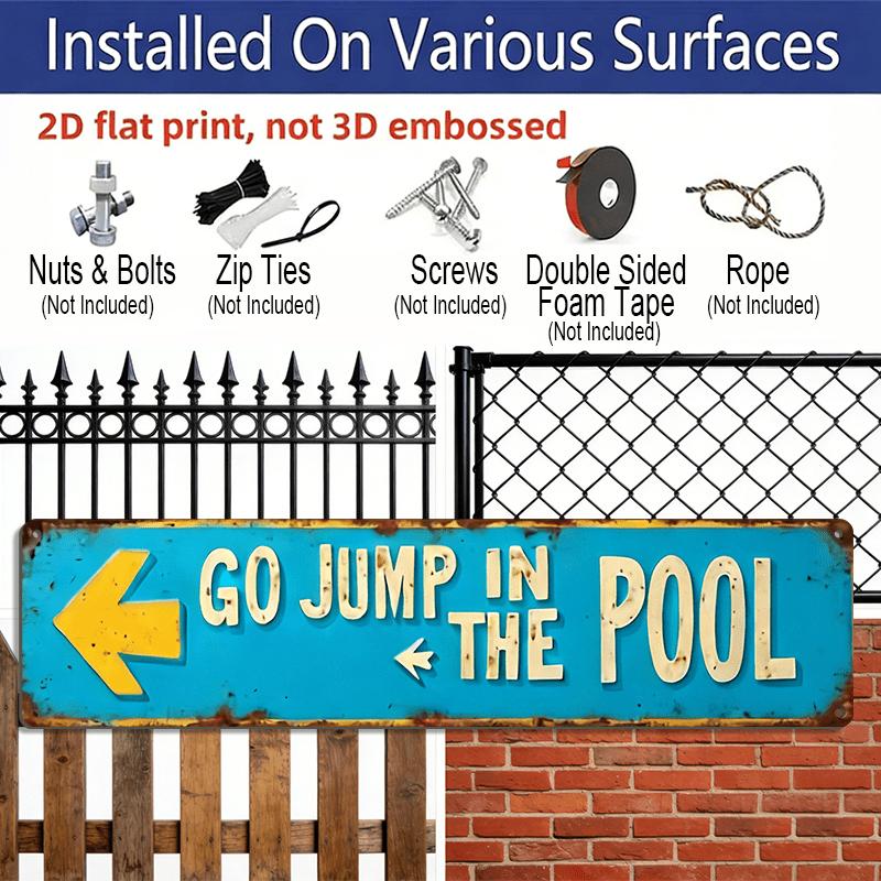 3.94 X 15.74 Inches Aluminum Decorative Sign - 2D Flat, 1pc Vintage Metal Sign Saying "Go Jump in The Pool" - Featuring A Turquoise and Yellow Retro